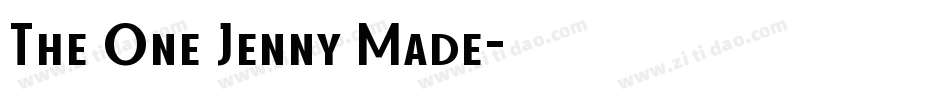 The One Jenny Made字体转换